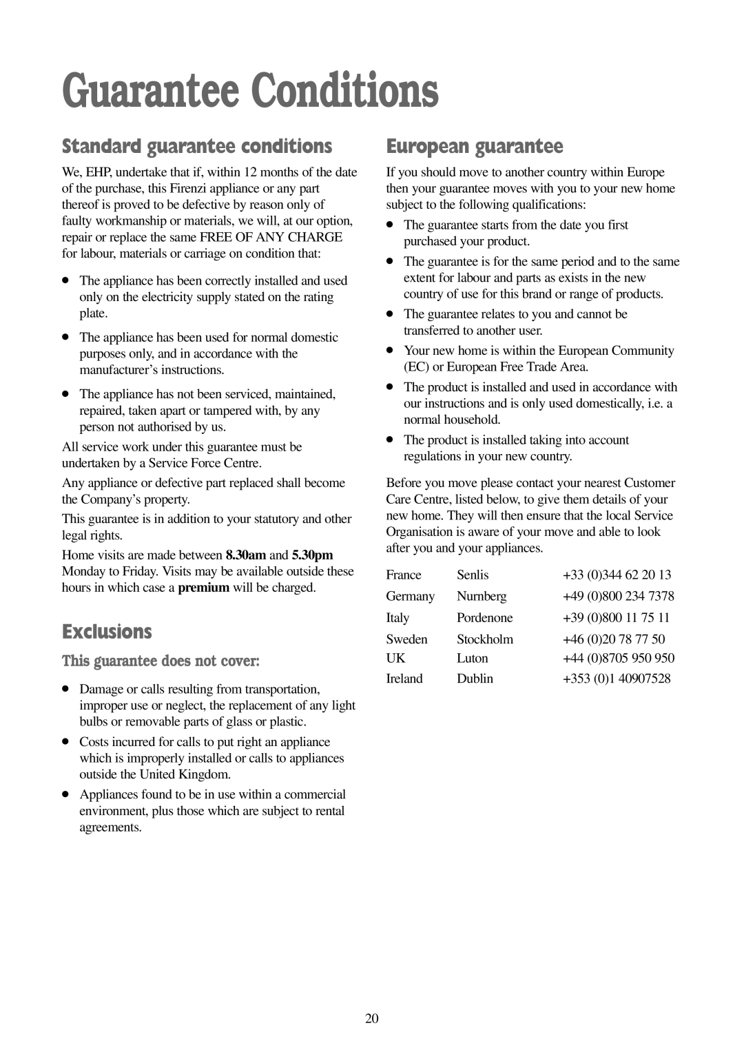 Electrolux FWM 1010 manual Guarantee Conditions, Standard guarantee conditions, Exclusions, European guarantee 