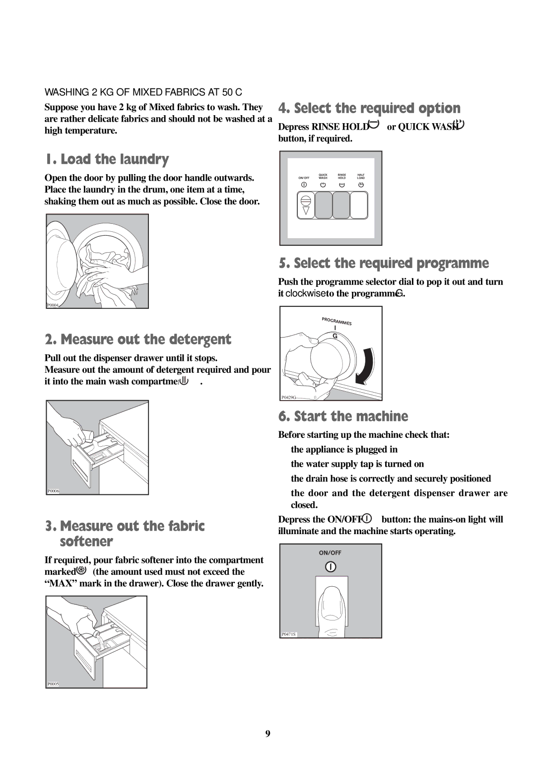 Electrolux FWM 1010 manual Washing 2 KG of Mixed Fabrics AT 50C 