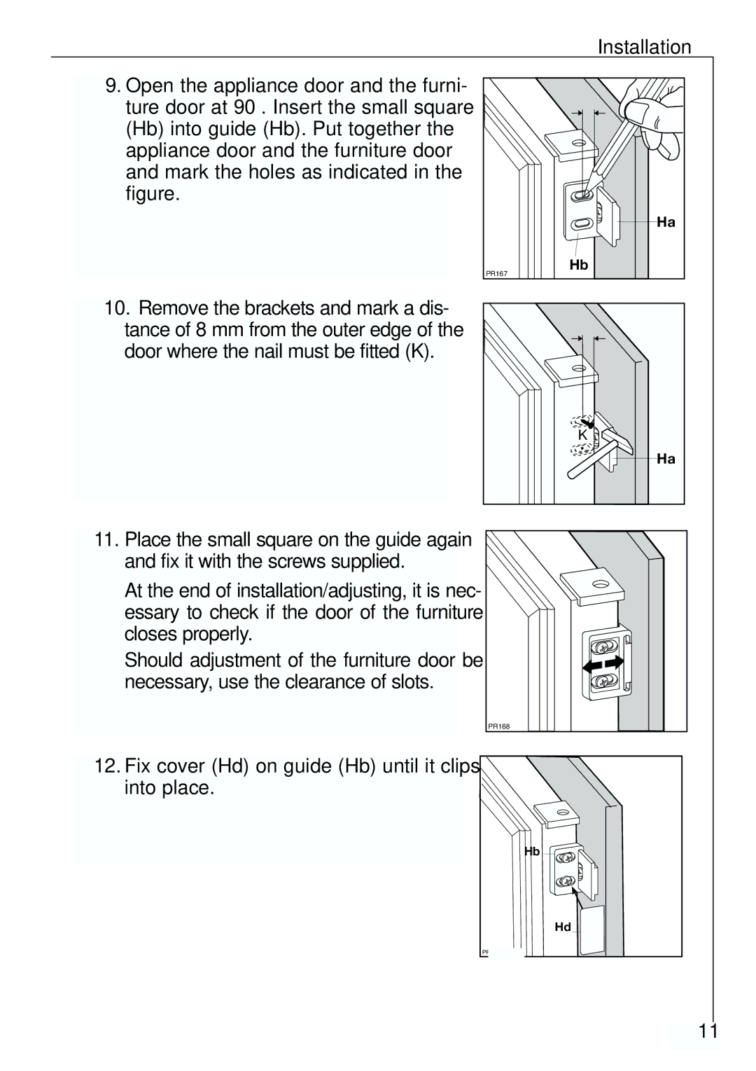 Electrolux G 78850-4 i operating instructions Open the appliance door and the furni 