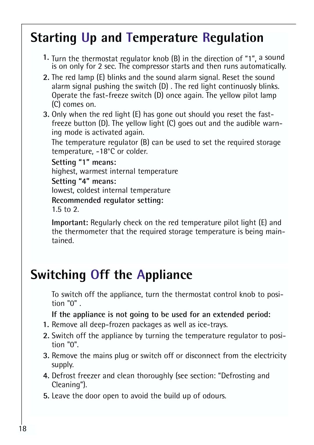 Electrolux G 78850-4 i Starting Up and Temperature Regulation, Switching Off the Appliance, Setting 1 means 