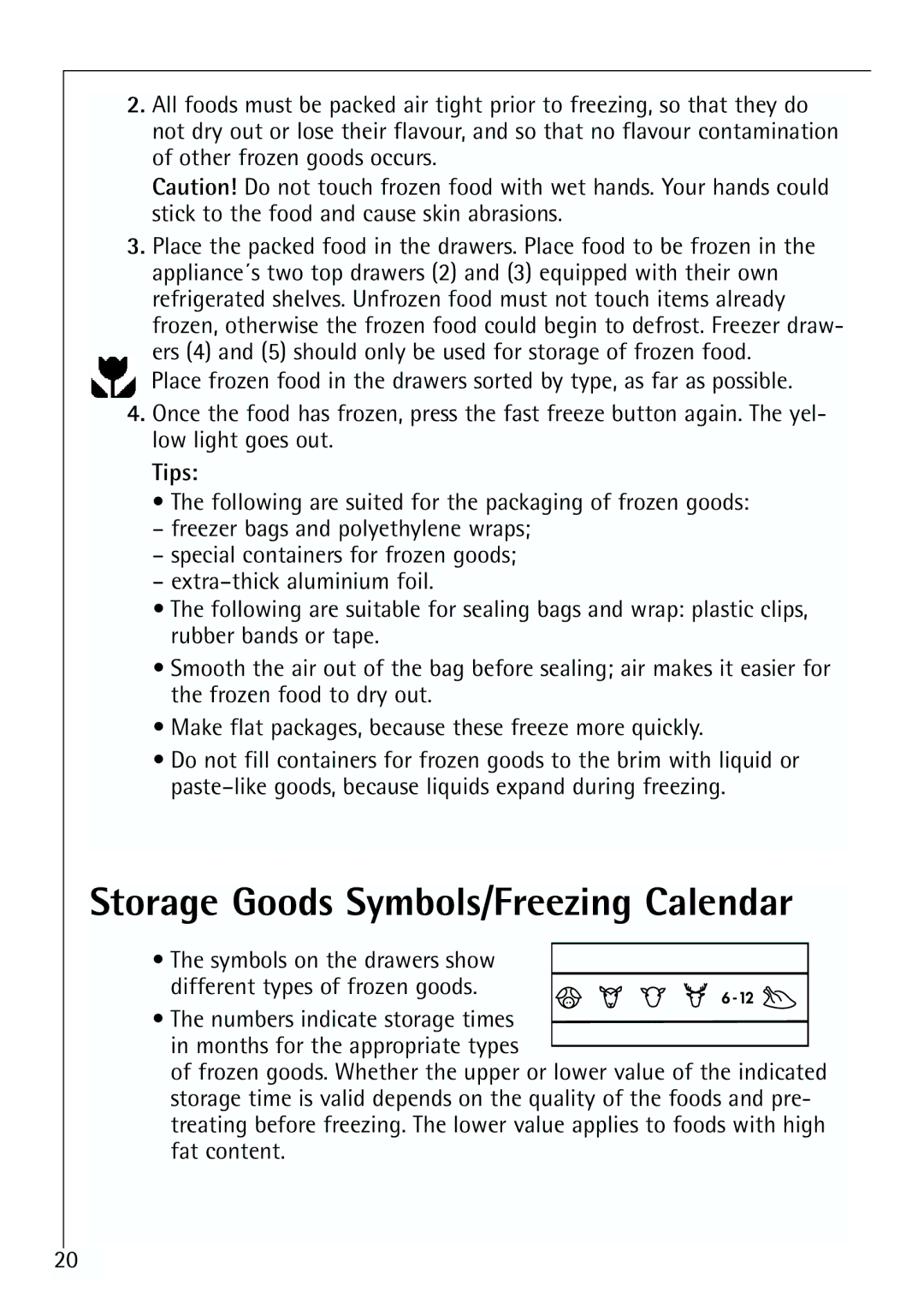 Electrolux G 78850-4 i operating instructions Storage Goods Symbols/Freezing Calendar, Tips 