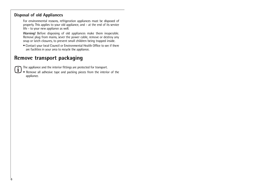 Electrolux G 8 88 50 installation instructions Remove transport packaging, Disposal of old Appliances 