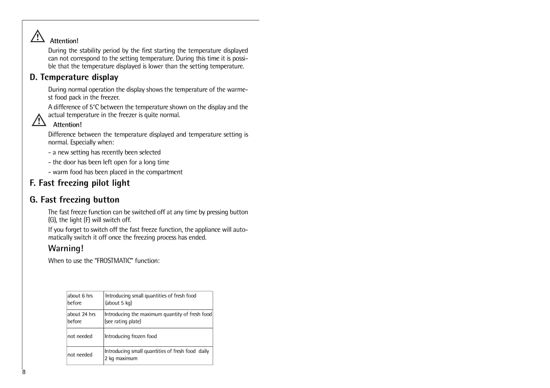 Electrolux G 8 88 50 installation instructions Temperature display, Fast freezing pilot light Fast freezing button 