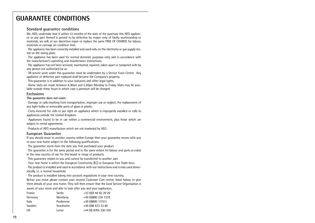 Electrolux G 9 18 50-4 i installation instructions Guarantee Conditions 