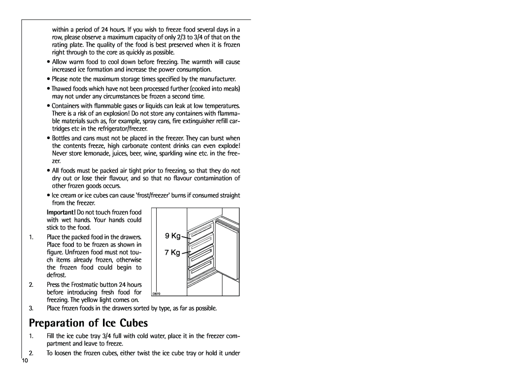 Electrolux G 9 88 50-4i installation instructions Preparation of Ice Cubes, 9 Kg 7 Kg 