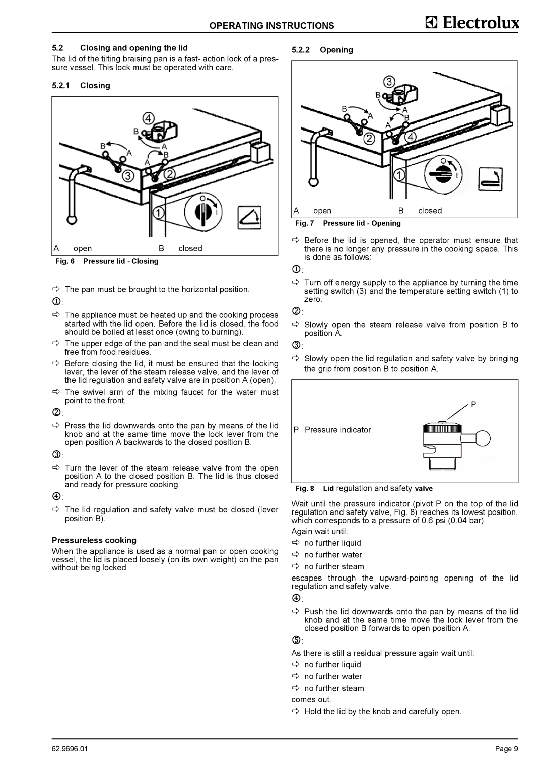 Electrolux GXWEOEOOOO, GXYEOEOOOO, GXXBOEOOOO, GXYHOEOOOO manual Closing and opening the lid, Pressureless cooking, Opening 