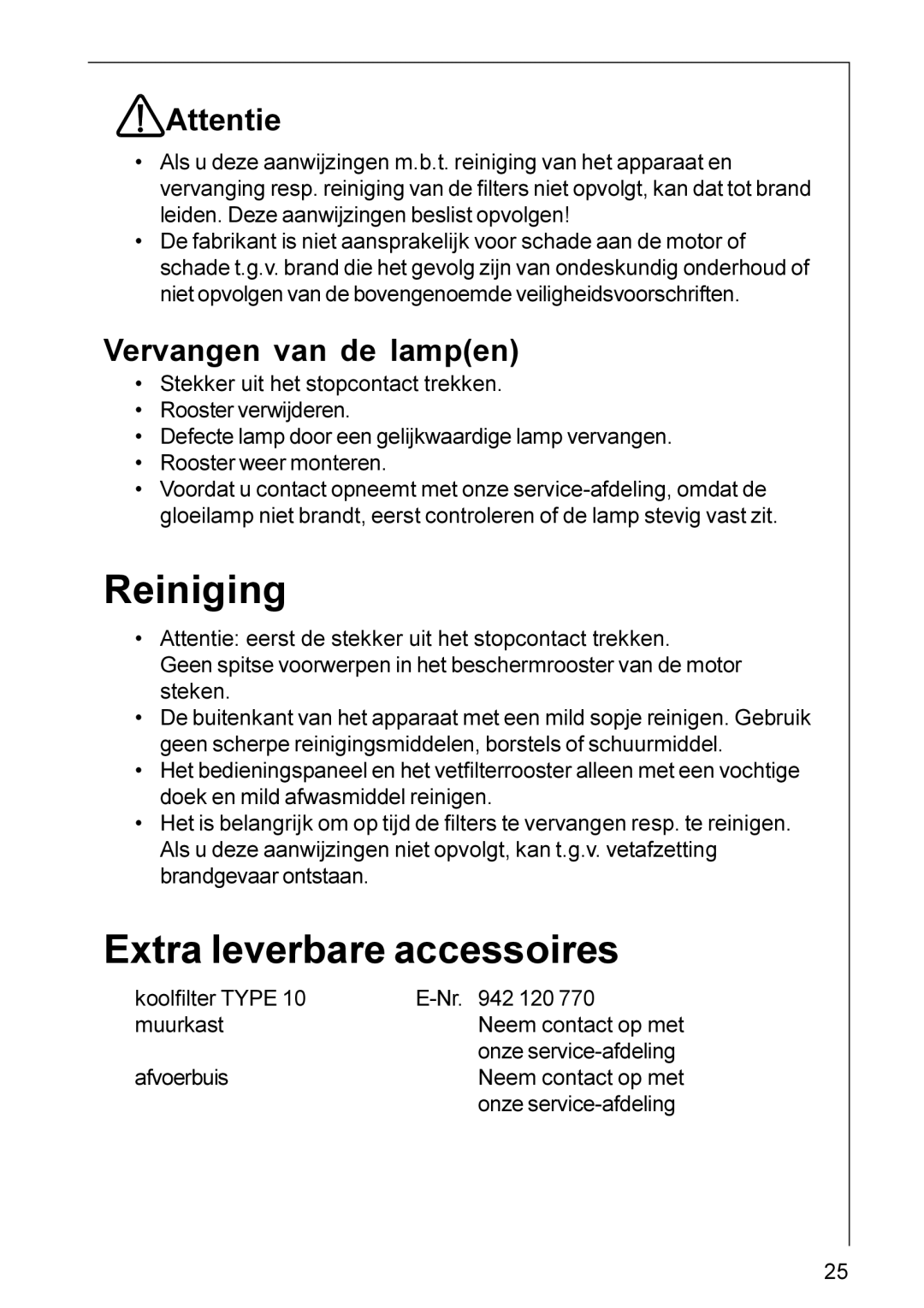 Electrolux HU 3360, HU 4360, DU 3160, DU 3150 Reiniging, Extra leverbare accessoires, Attentie, Vervangen van de lampen 