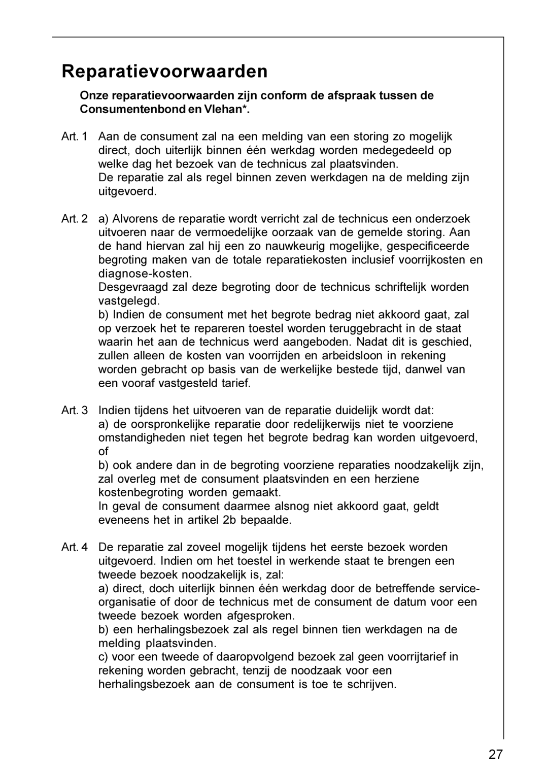 Electrolux DU 3150, HU 4360, HU 3360, DU 3160 installation instructions Reparatievoorwaarden 