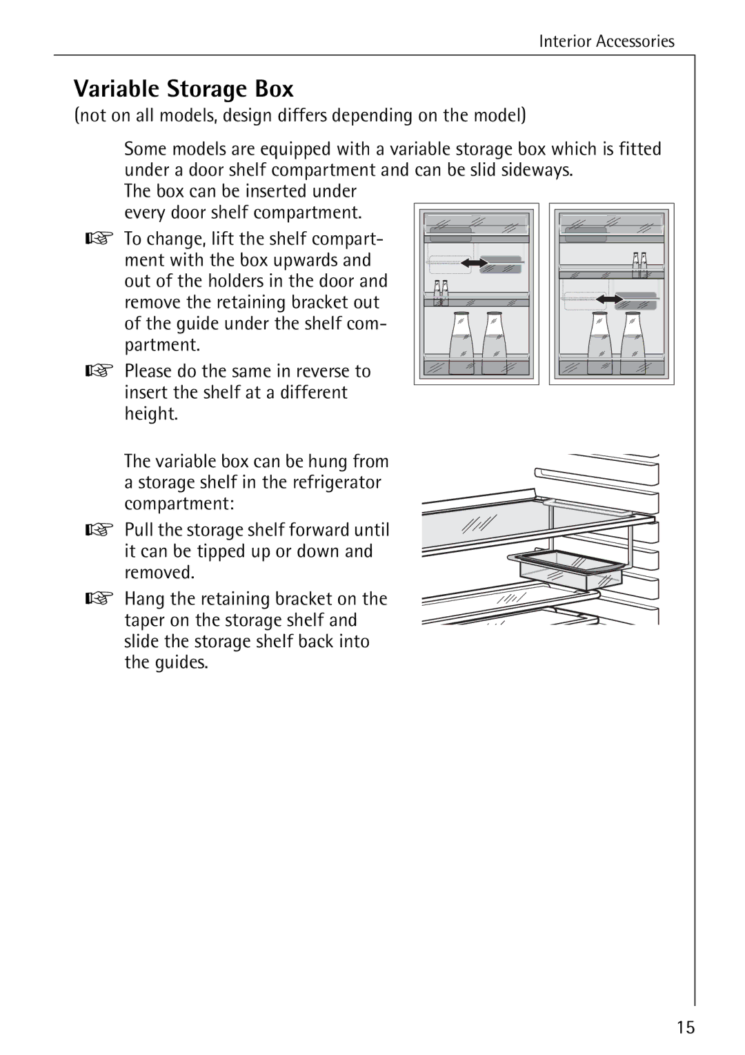 Electrolux Integrated Refrigerator manual Variable Storage Box, Not on all models, design differs depending on the model 