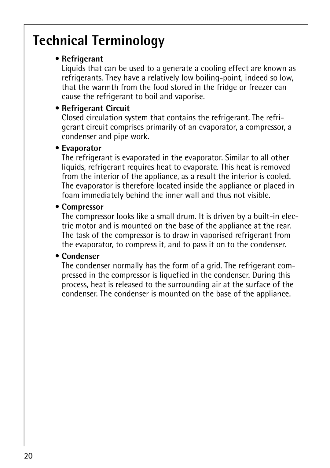 Electrolux Integrated Refrigerator manual Technical Terminology, Refrigerant Circuit, Evaporator, Compressor, Condenser 