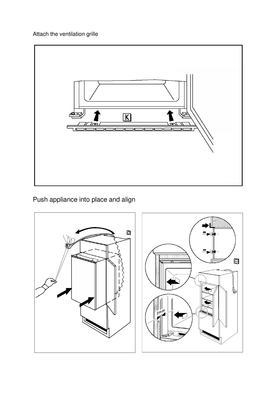 Electrolux Integrated Refrigerator manual Push appliance into place and align 