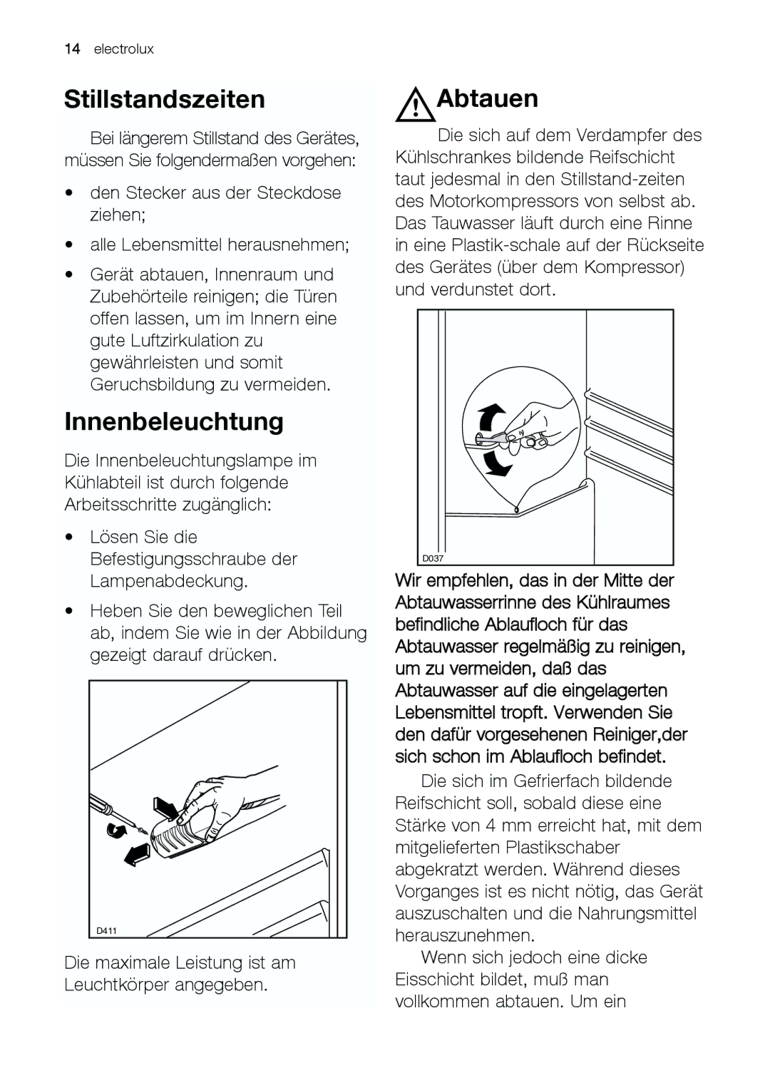 Electrolux JCN 44181 manual Stillstandszeiten, Innenbeleuchtung, Abtauen 