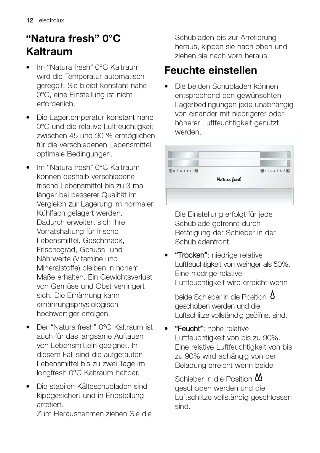 Electrolux JCZ 94181 manual Natura fresh 0C Kaltraum, Feuchte einstellen 