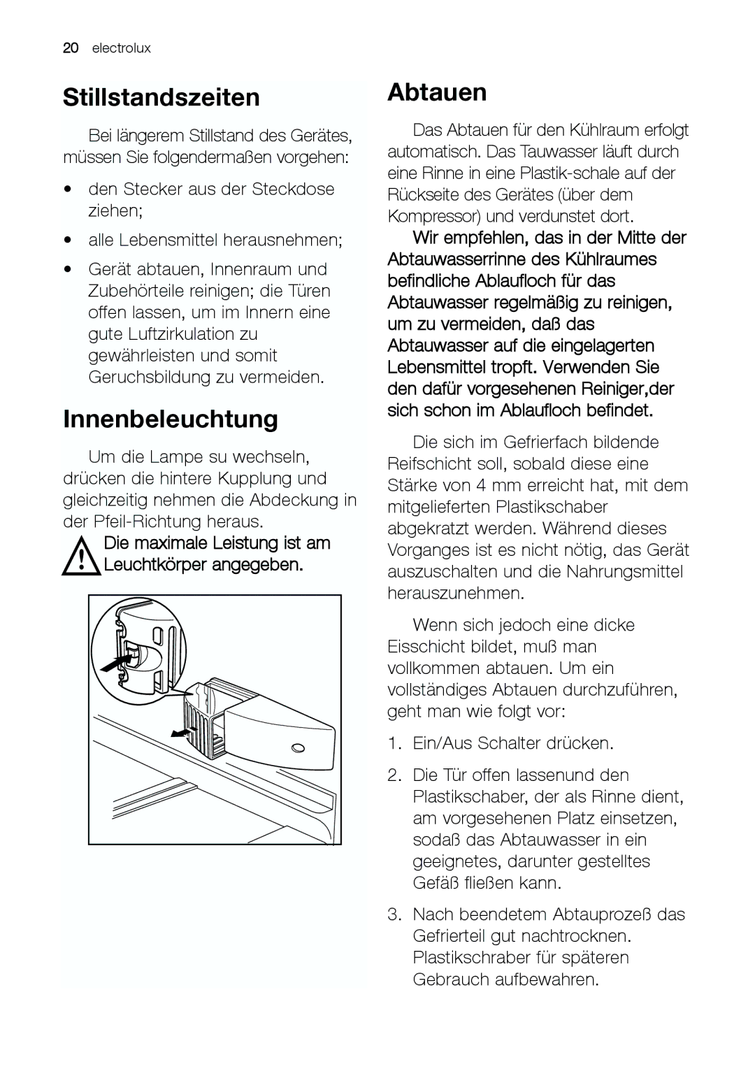 Electrolux JCZ 94181 manual Stillstandszeiten, Innenbeleuchtung, Abtauen 