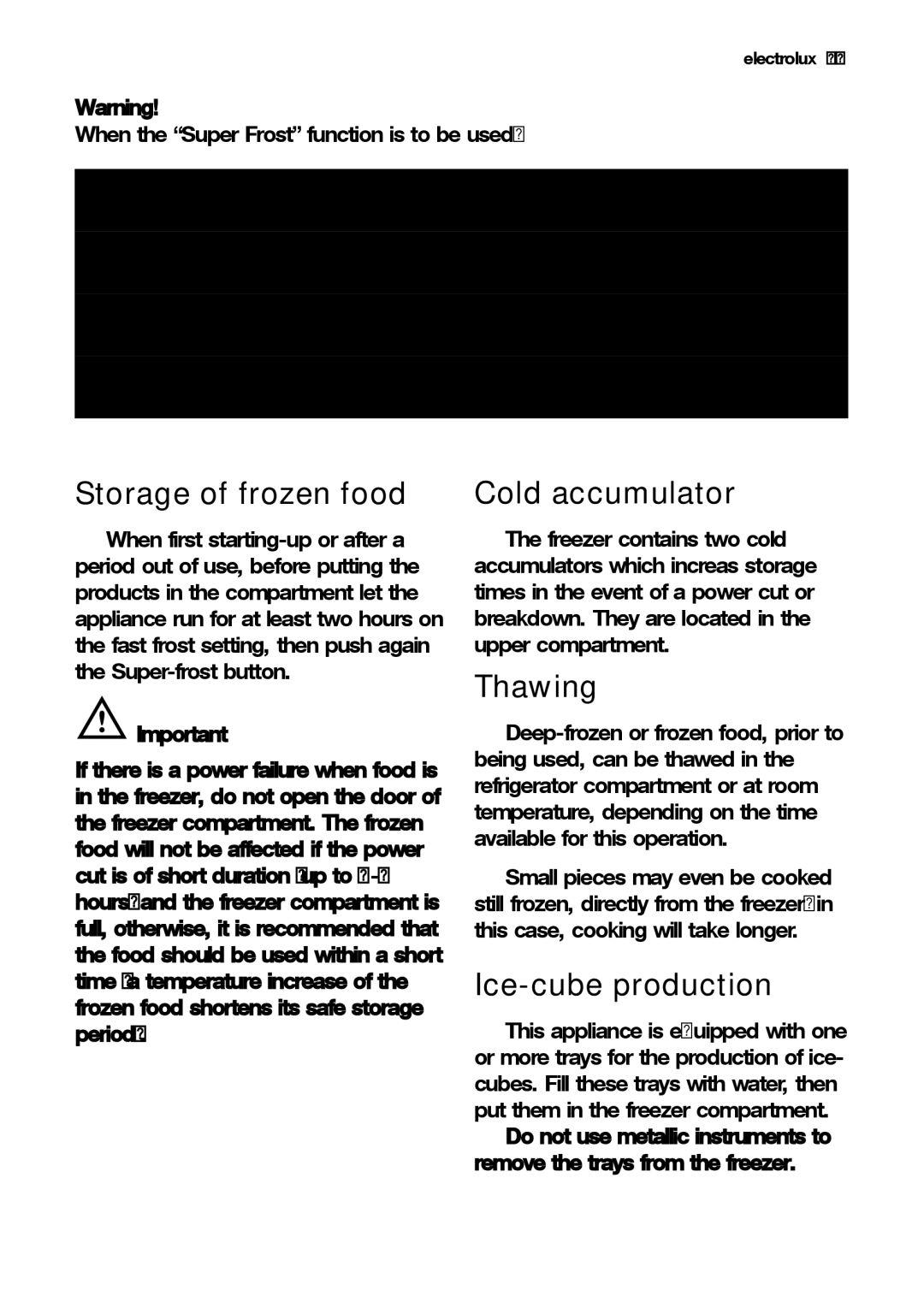 Electrolux JCZ 94181 manual Storage of frozen food, Cold accumulator, Thawing, Ice-cube production 