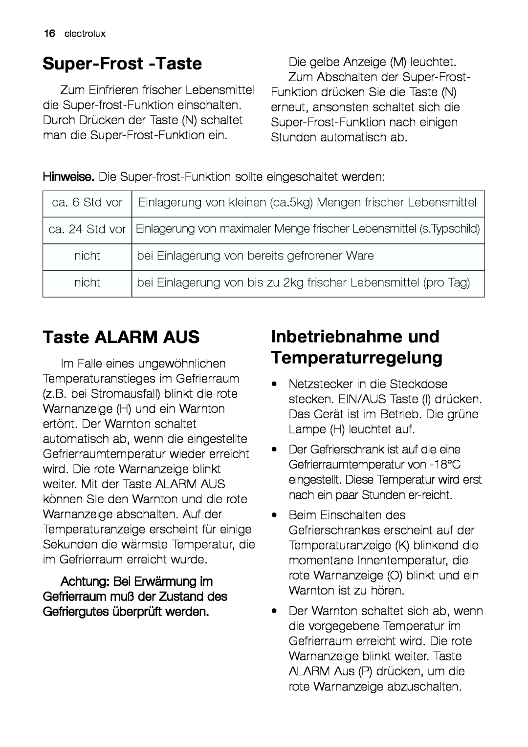 Electrolux JCZ 94181 manual Super-Frost -Taste, Taste ALARM AUS, Inbetriebnahme und Temperaturregelung 