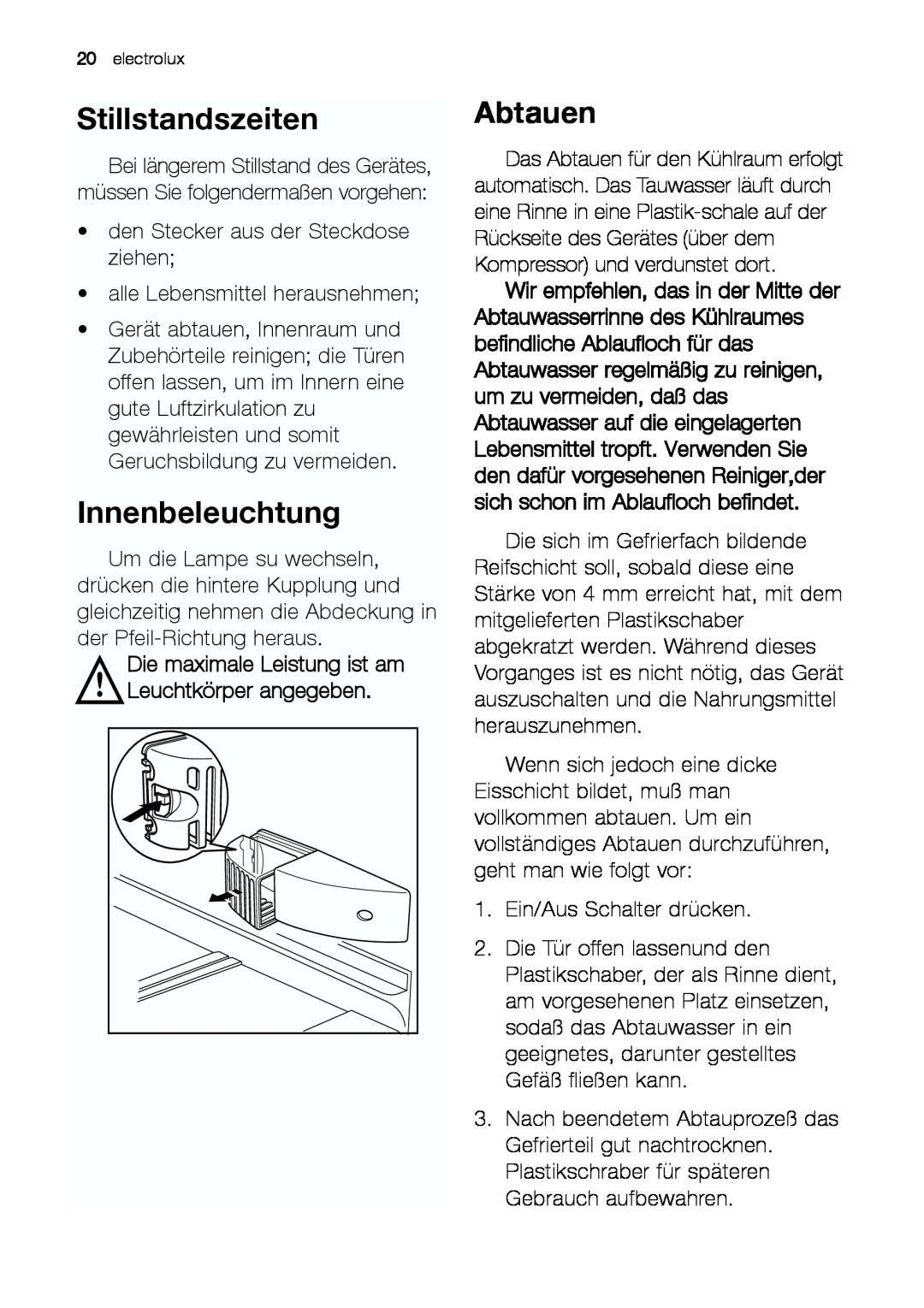 Electrolux JCZ 94181 manual Stillstandszeiten, Innenbeleuchtung, Abtauen 
