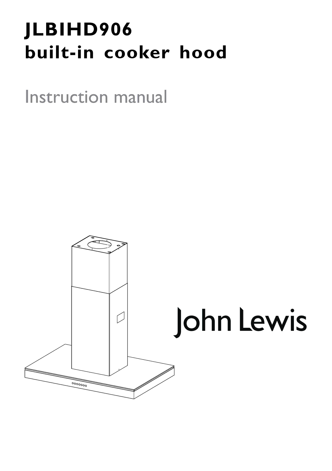 Electrolux instruction manual JLBIHD906 built-in cooker hood 