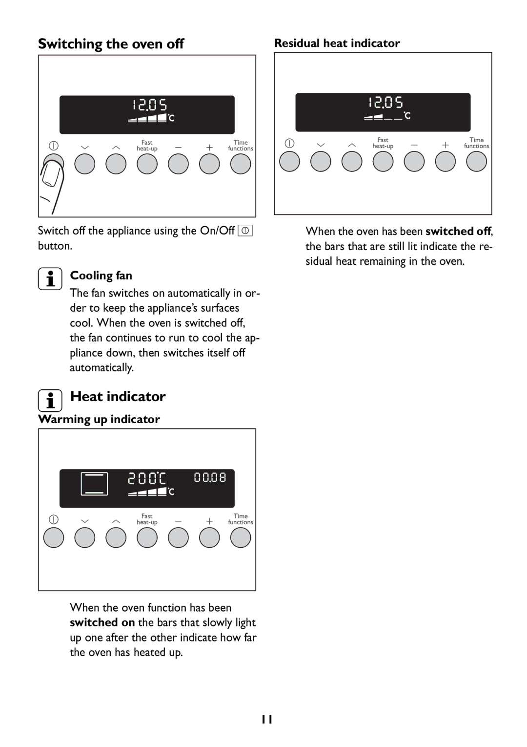 Electrolux JLBIOS608 Switching the oven off, Heat indicator, Residual heat indicator, Cooling fan, Warming up indicator 