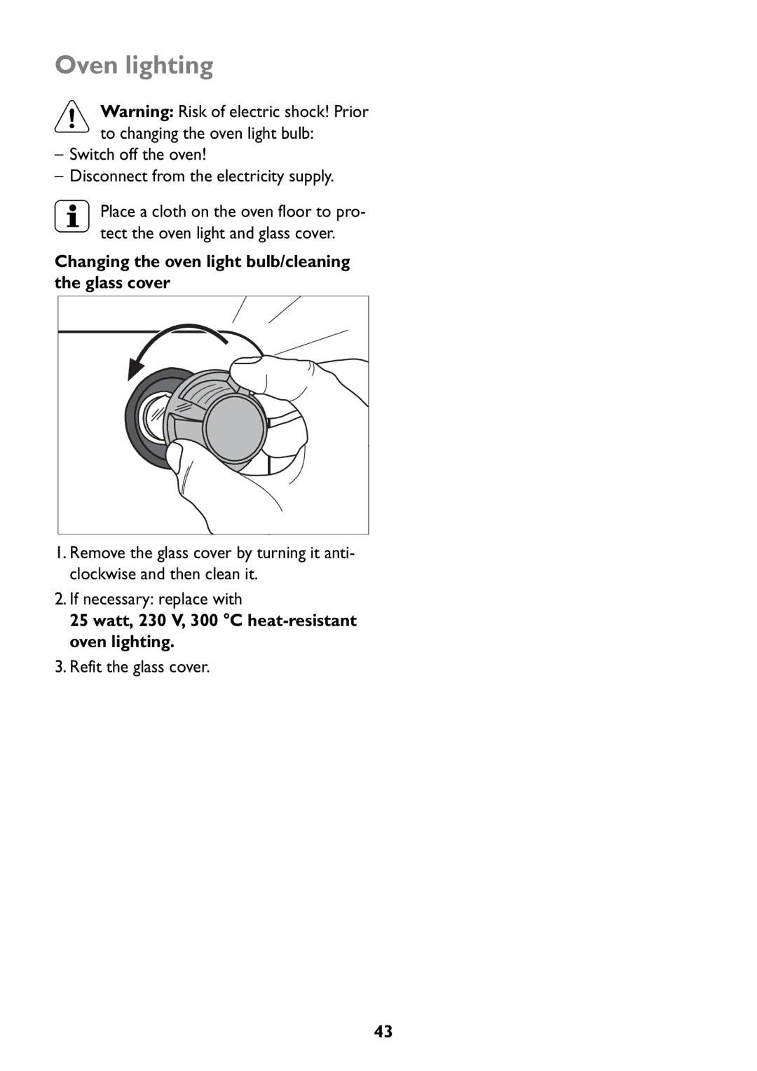 Electrolux JLBIOS608 manual Oven lighting, Changing the oven light bulb/cleaning the glass cover 