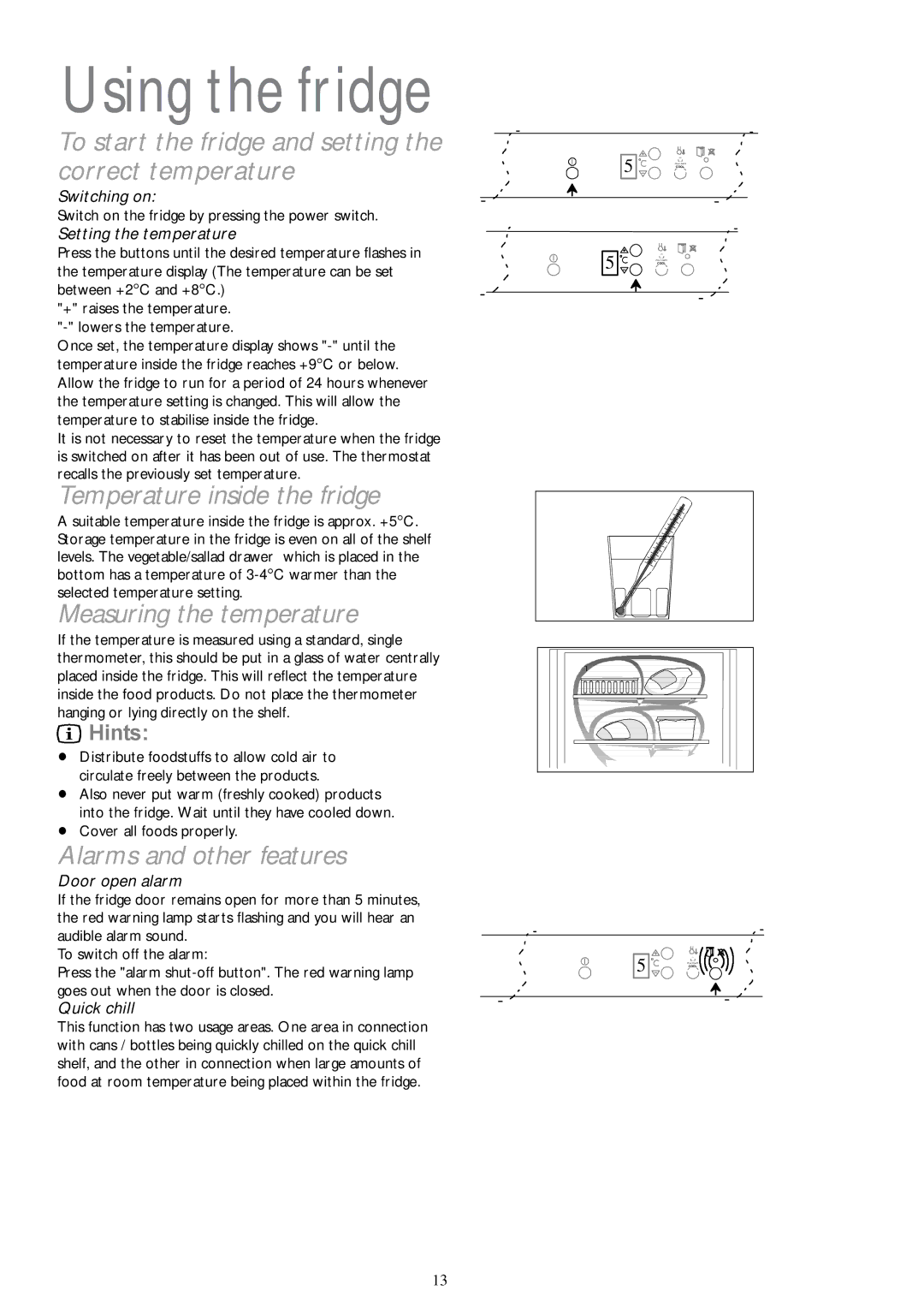 Electrolux JLLFW 1805 Using the fridge, To start the fridge and setting the correct temperature, Measuring the temperature 