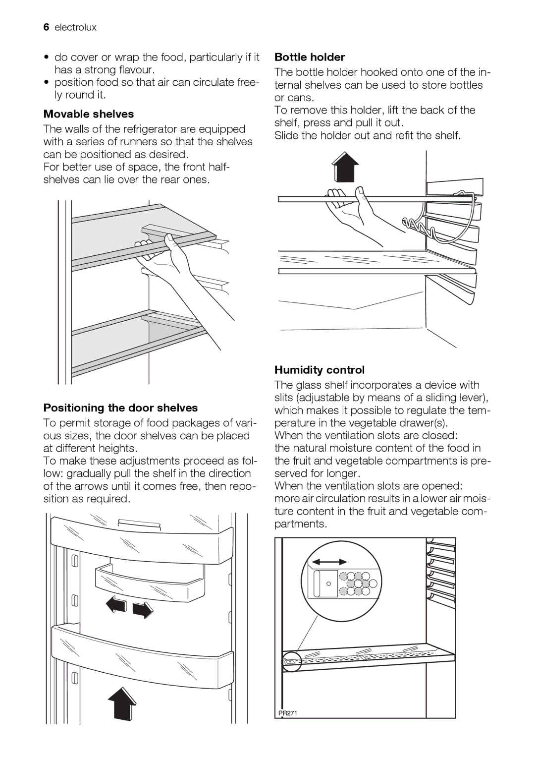 Electrolux JRG 90106 user manual Movable shelves, Positioning the door shelves, Bottle holder, Humidity control 