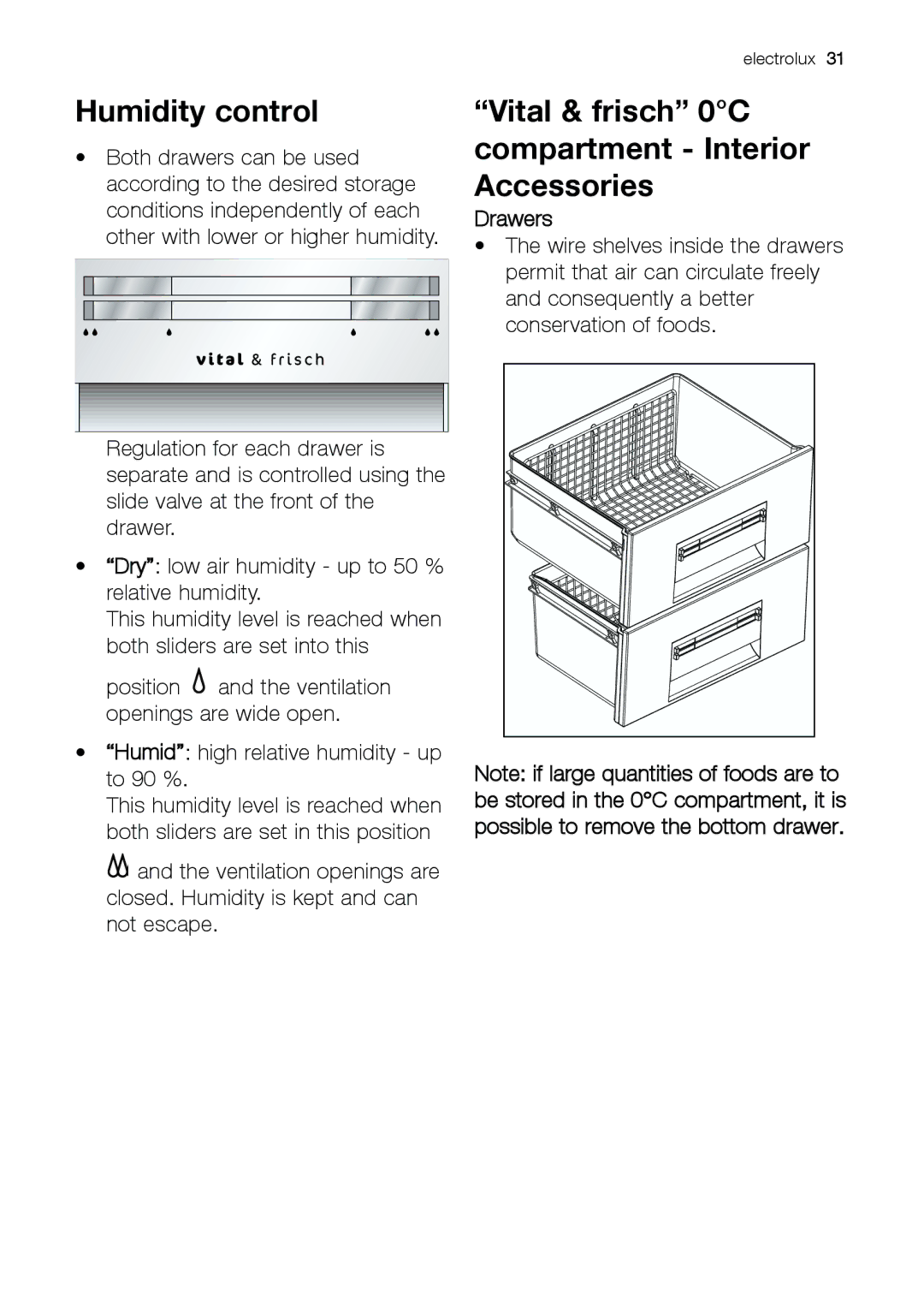 Electrolux JRZ 90120 manual Humidity control, Vital & frisch 0C compartment Interior Accessories 