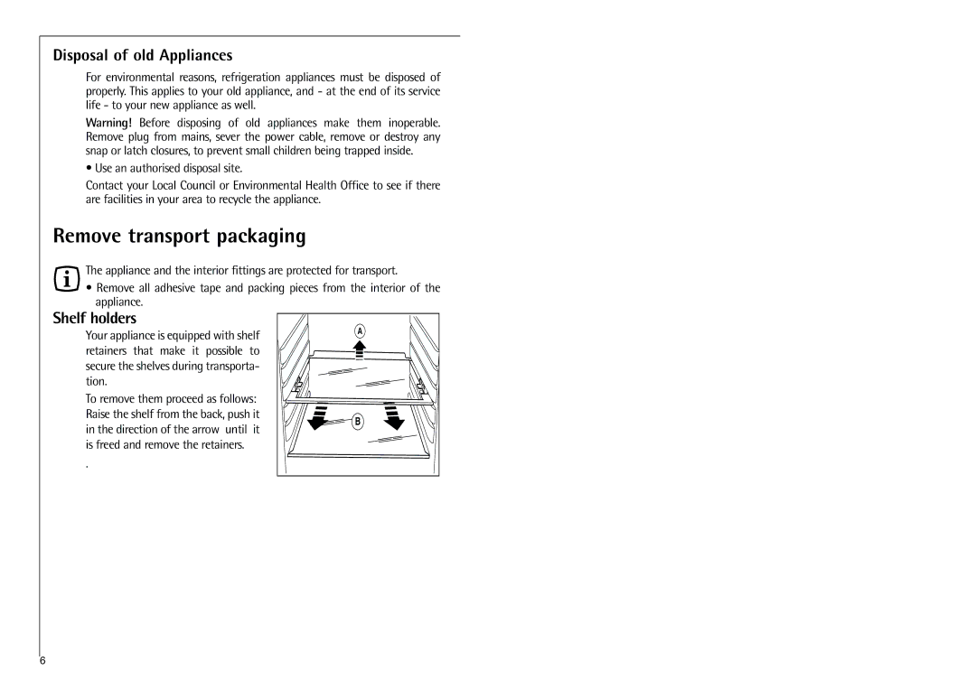 Electrolux K 7 18 40-4i installation instructions Remove transport packaging, Disposal of old Appliances, Shelf holders 