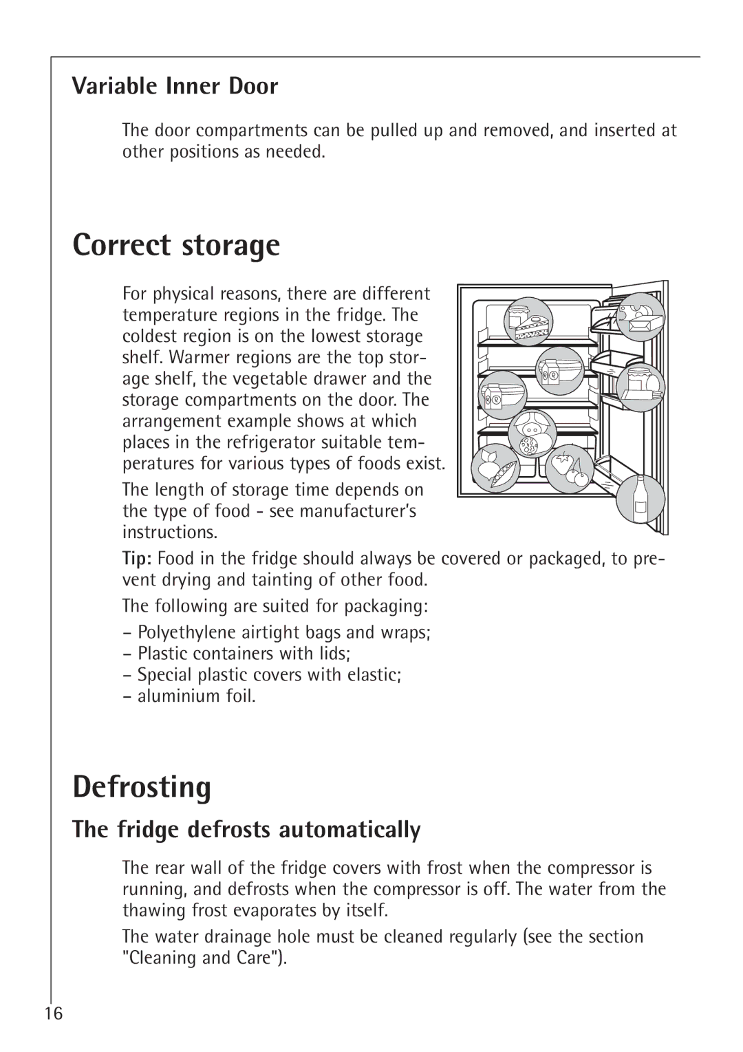 Electrolux K 78800-4 i manual Correct storage, Defrosting, Variable Inner Door, Fridge defrosts automatically 