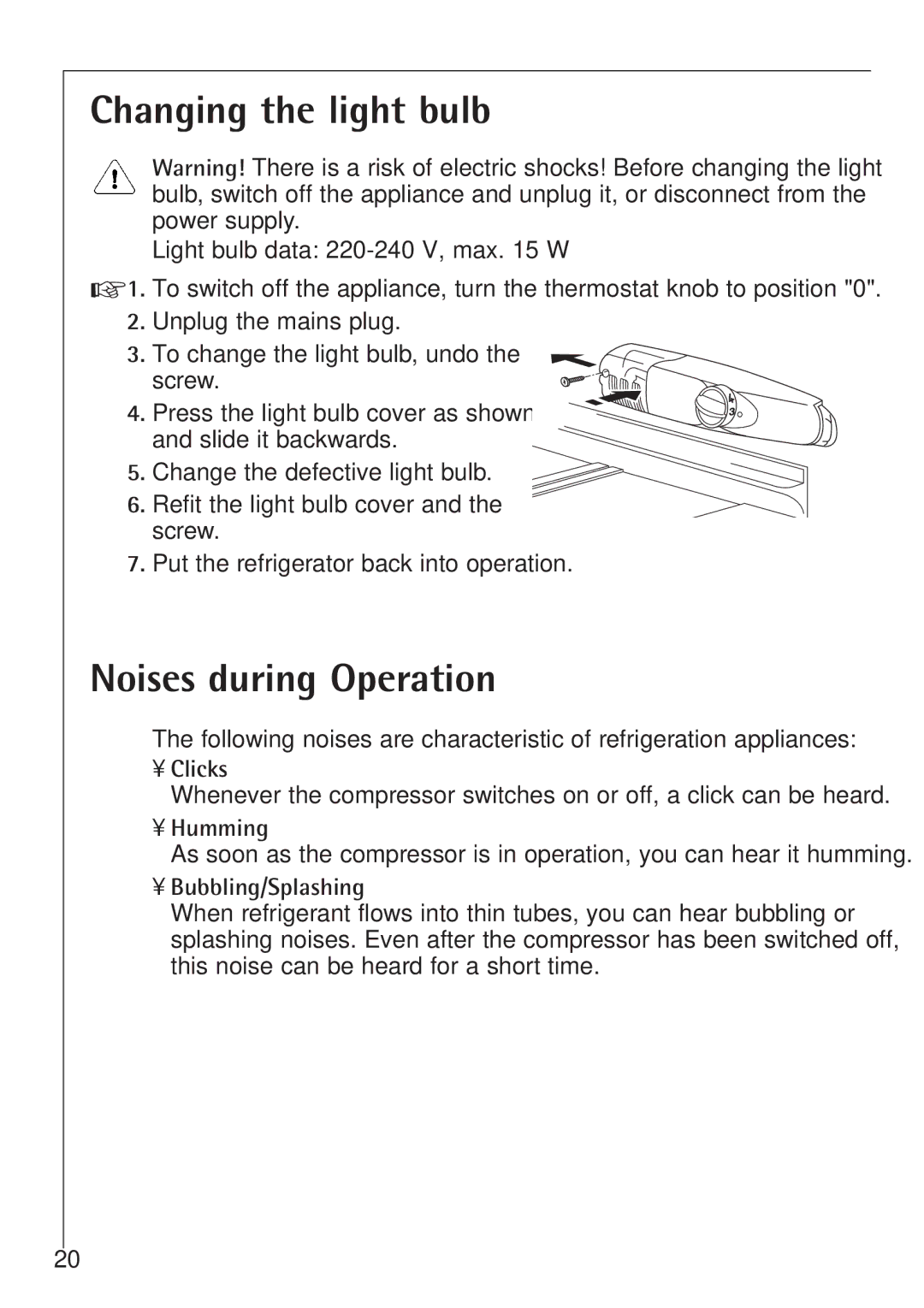 Electrolux K 78800-4 i manual Changing the light bulb, Noises during Operation, Clicks, Humming, Bubbling/Splashing 