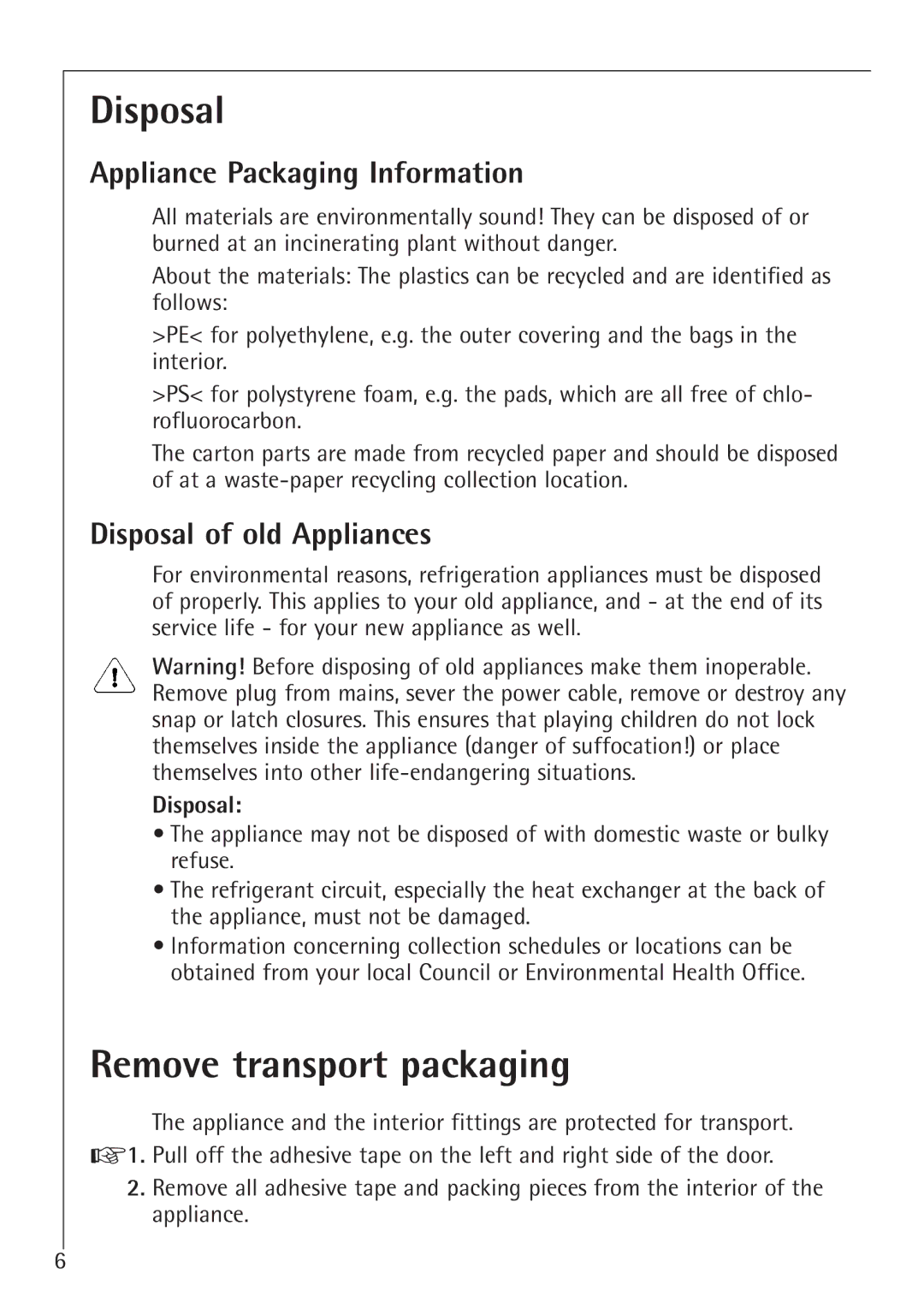 Electrolux K 78800-4 i manual Remove transport packaging, Appliance Packaging Information, Disposal of old Appliances 