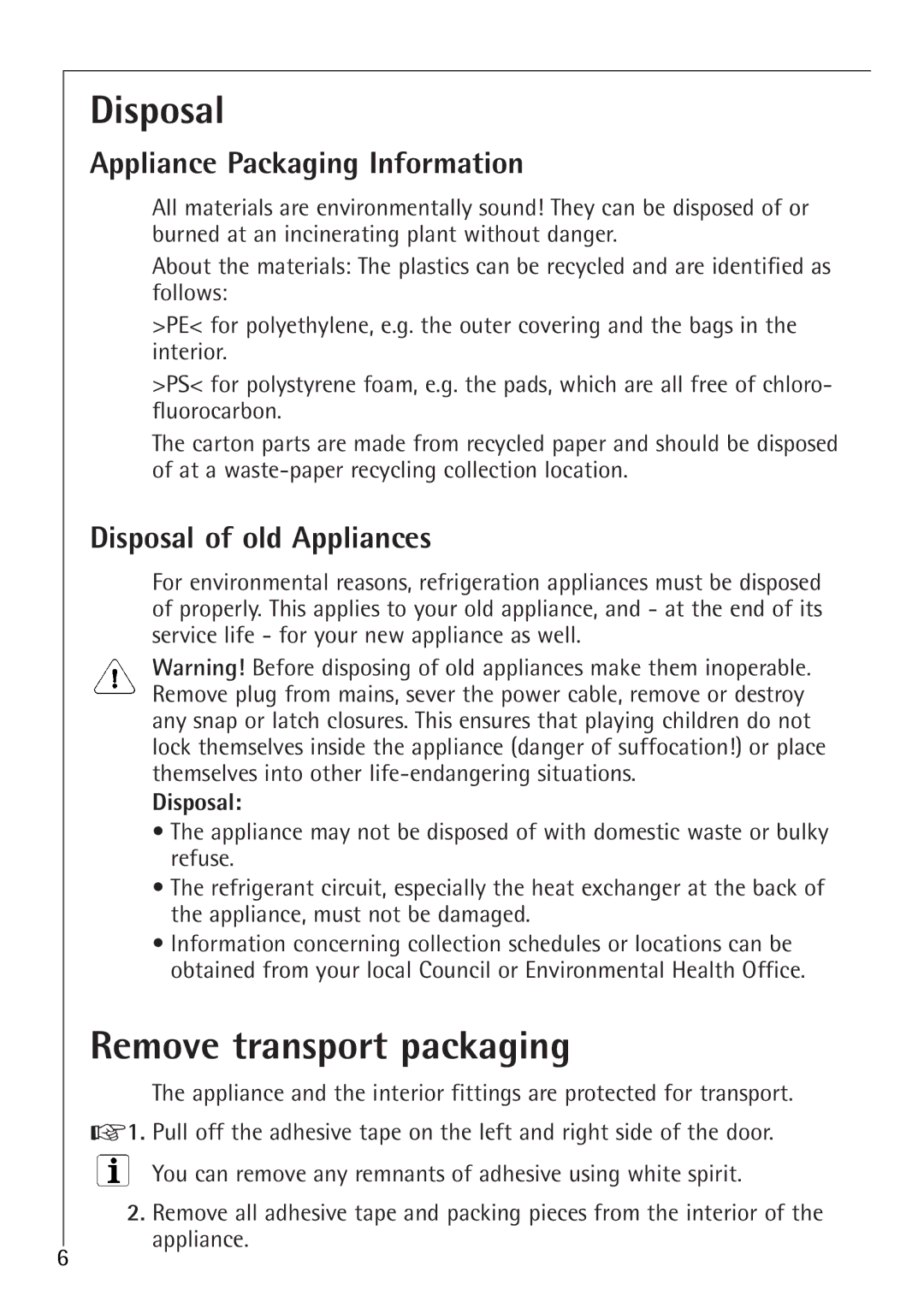 Electrolux K 81200 i manual Remove transport packaging, Appliance Packaging Information, Disposal of old Appliances 