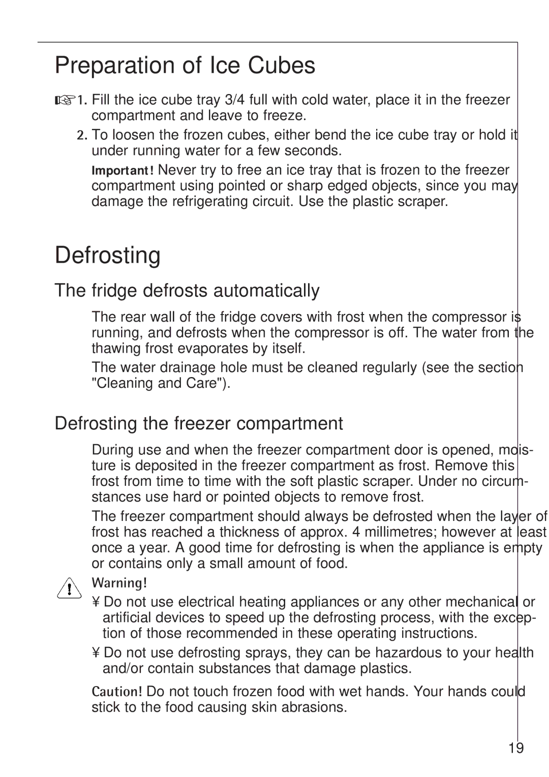 Electrolux K 81240 i, K 88840 i manual Preparation of Ice Cubes, Defrosting, Fridge defrosts automatically 