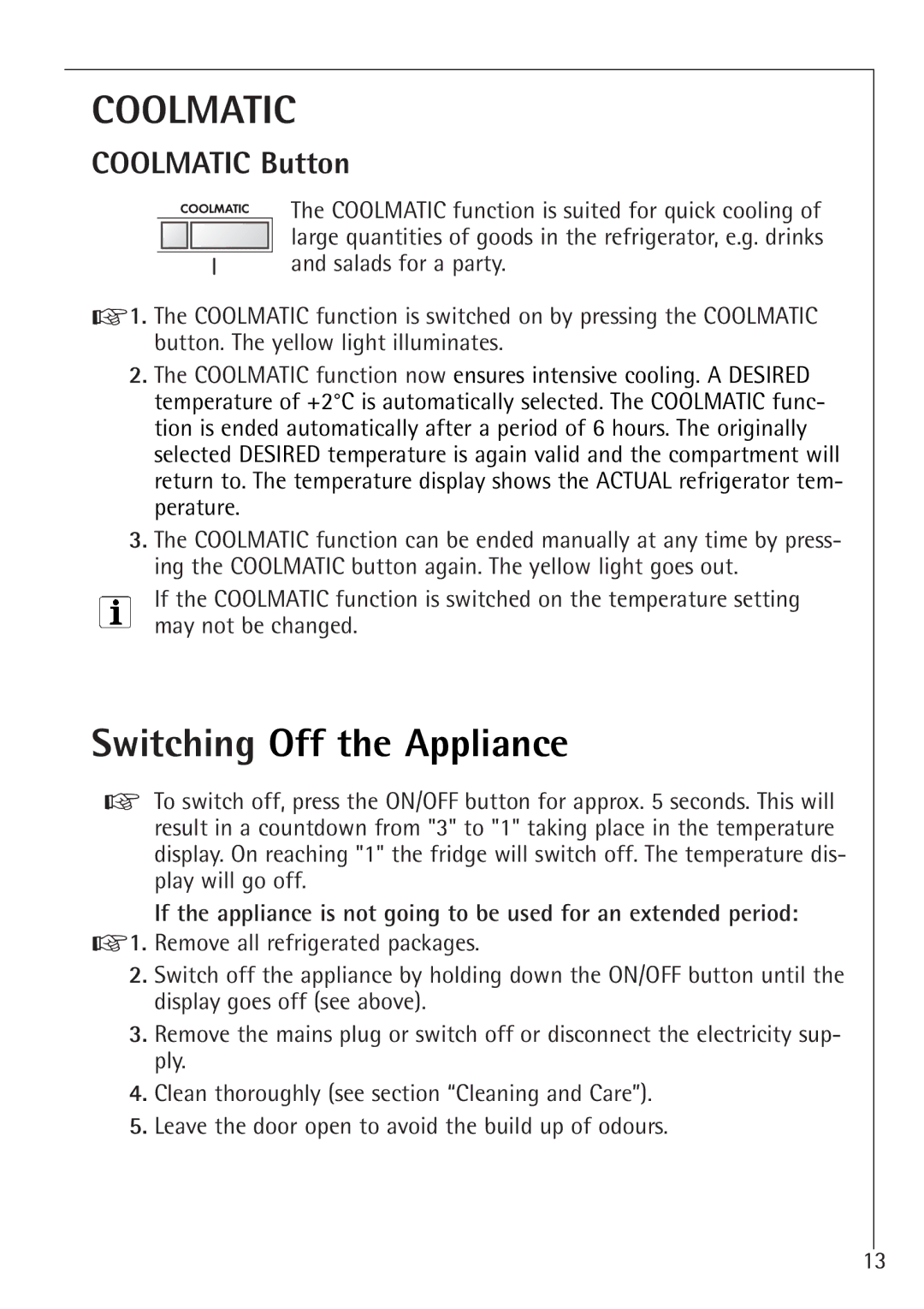 Electrolux K 98800-4i, K 91200-4i manual Switching Off the Appliance, Coolmatic Button 