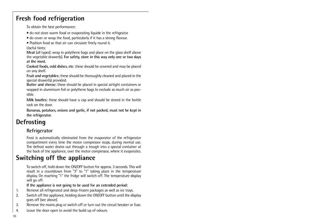 Electrolux K 91800-4i Fresh food refrigeration, Defrosting, Switching off the appliance, Refrigerator 