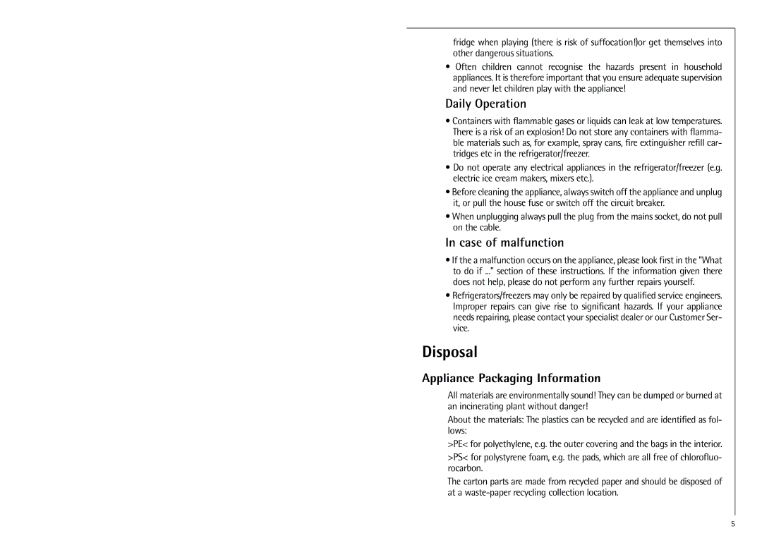 Electrolux K 91800-4i Disposal, Daily Operation, Case of malfunction, Appliance Packaging Information 