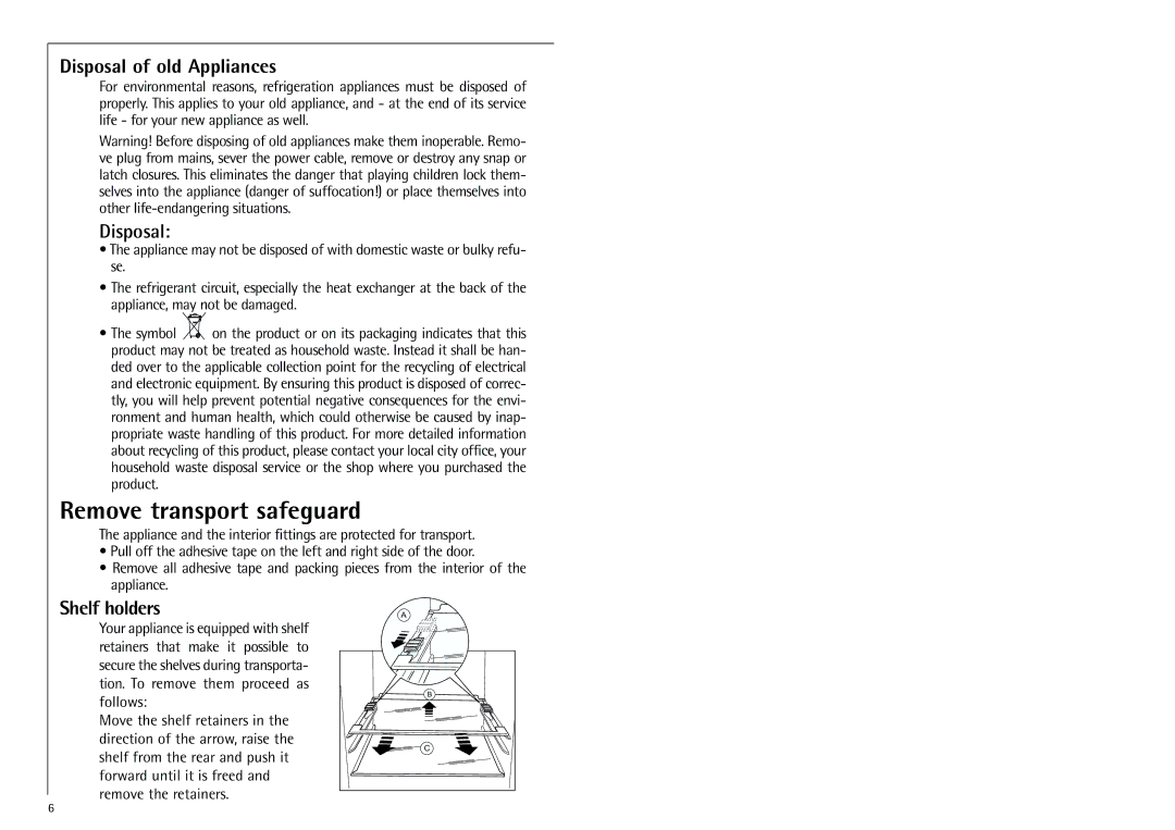 Electrolux K 91800-4i installation instructions Remove transport safeguard, Disposal of old Appliances, Shelf holders 