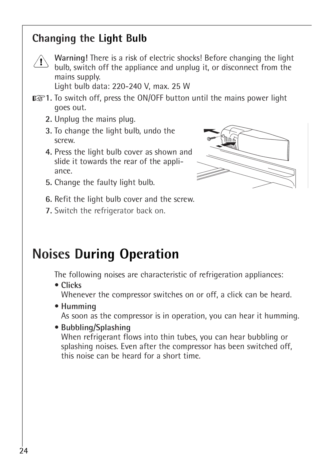 Electrolux K 98840-4 i, K 91240-4 i Noises During Operation, Changing the Light Bulb, Clicks, Humming, Bubbling/Splashing 