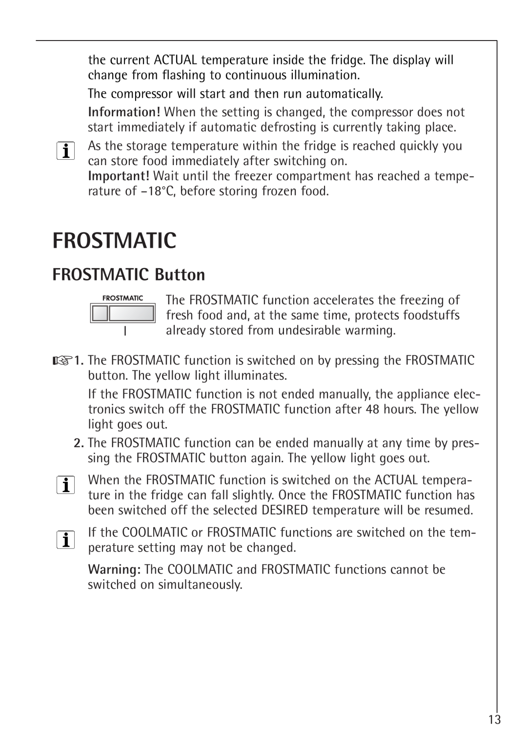 Electrolux K 91240-4 i, K 98840-4 i manual Frostmatic, FROSTMATIC Button 