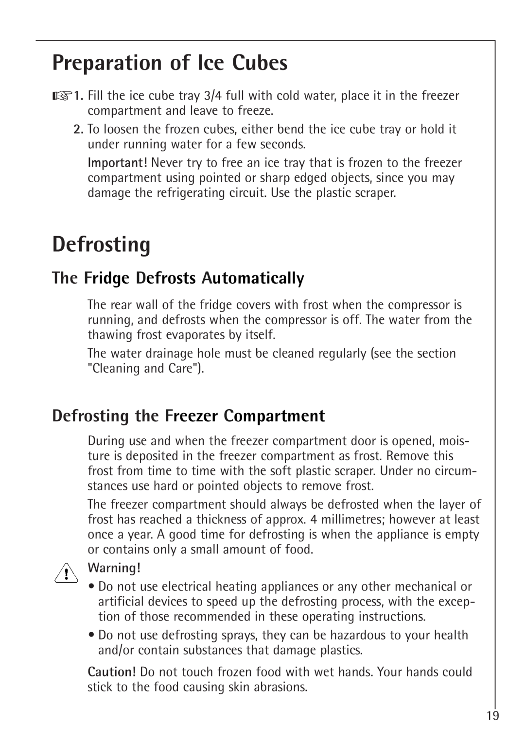 Electrolux K 91240-4 i, K 98840-4 i manual Preparation of Ice Cubes, Defrosting, The Fridge Defrosts Automatically 