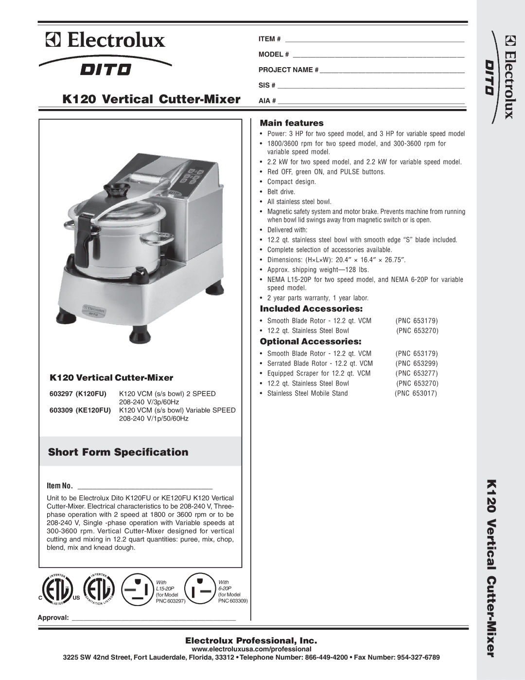 Electrolux KE120FU, K120FU, 603297, 603309 dimensions K120 Vertical Cutter, Mixer, Short Form Specification 