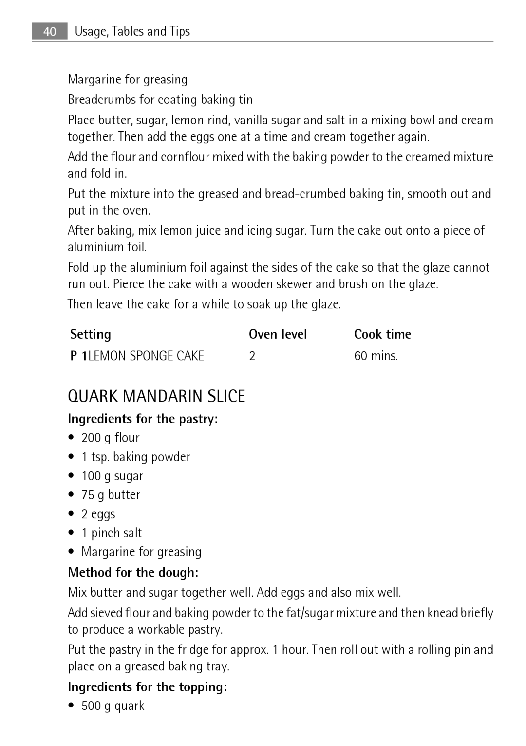 Electrolux KB9800E user manual Quark Mandarin Slice, Setting Oven level, Ingredients for the pastry, Method for the dough 