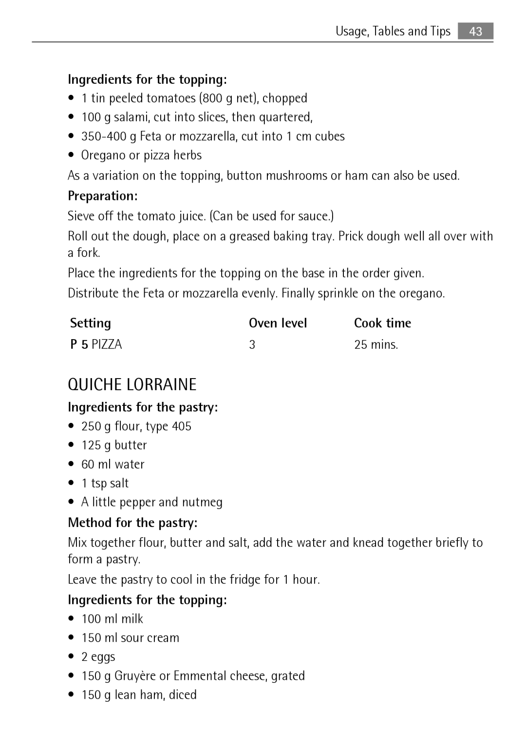 Electrolux KB9800E user manual Quiche Lorraine, Preparation, Method for the pastry 