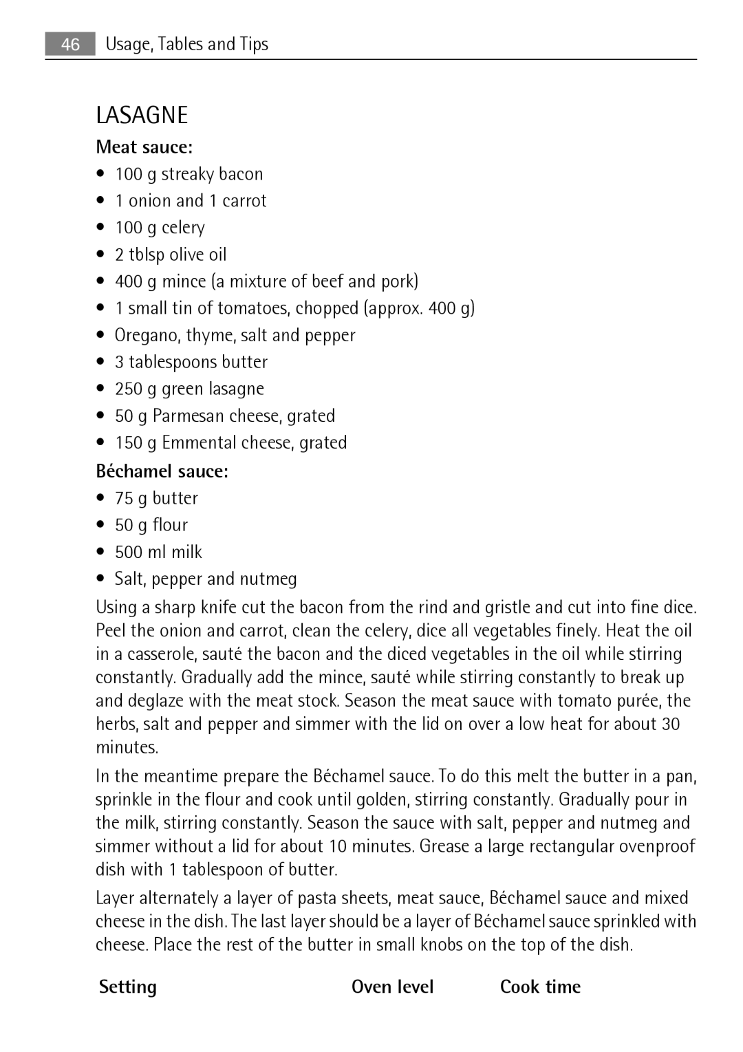 Electrolux KB9800E user manual Lasagne, Meat sauce, Béchamel sauce, Butter Flour Ml milk Salt, pepper and nutmeg 