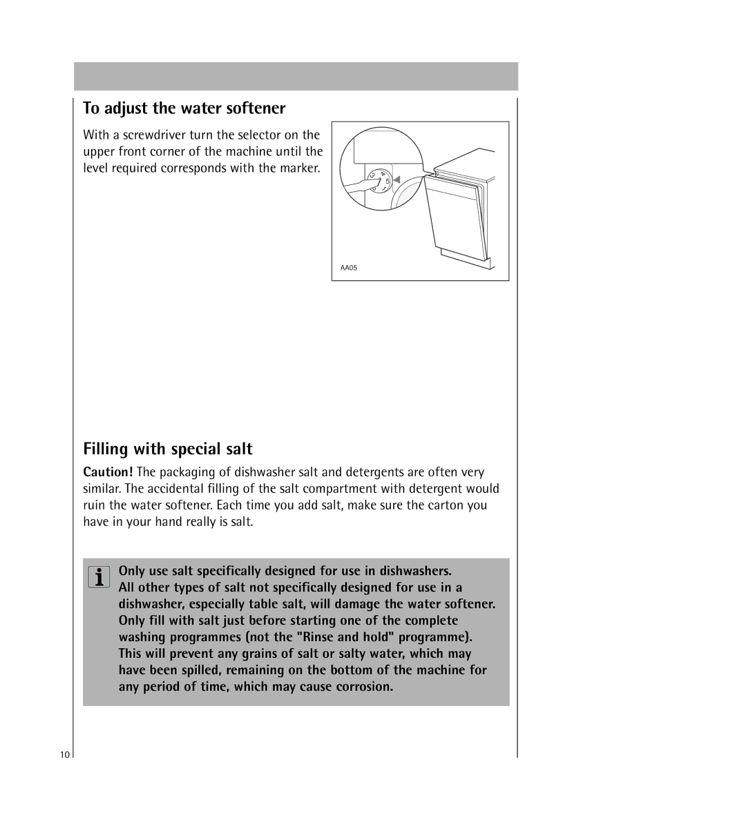 Electrolux KDW1 operating instructions To adjust the water softener, Filling with special salt 