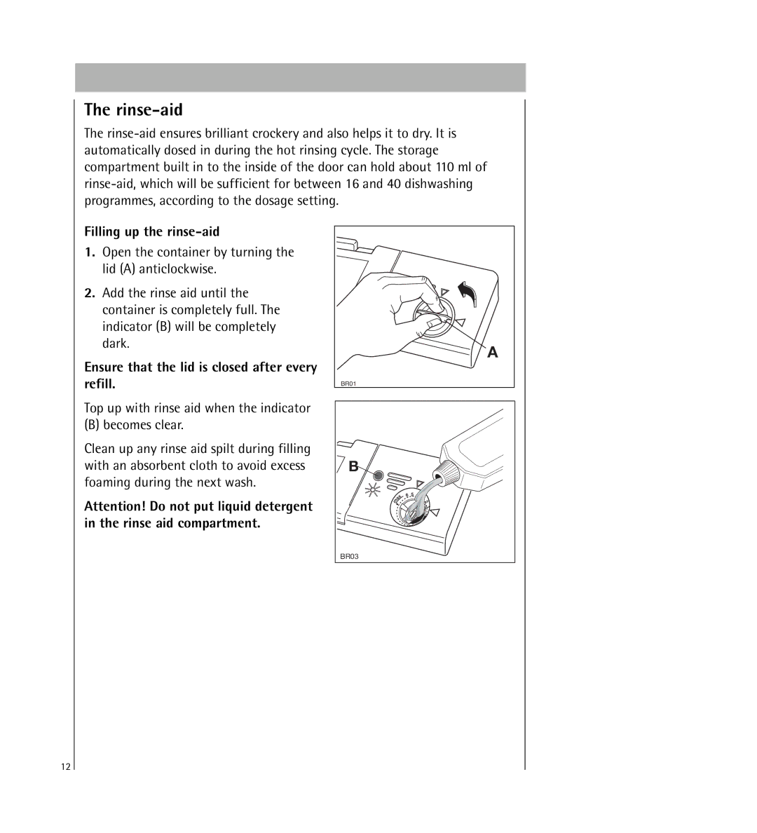 Electrolux KDW1 Rinse-aid, Filling up the rinse-aid, Ensure that the lid is closed after every refill 