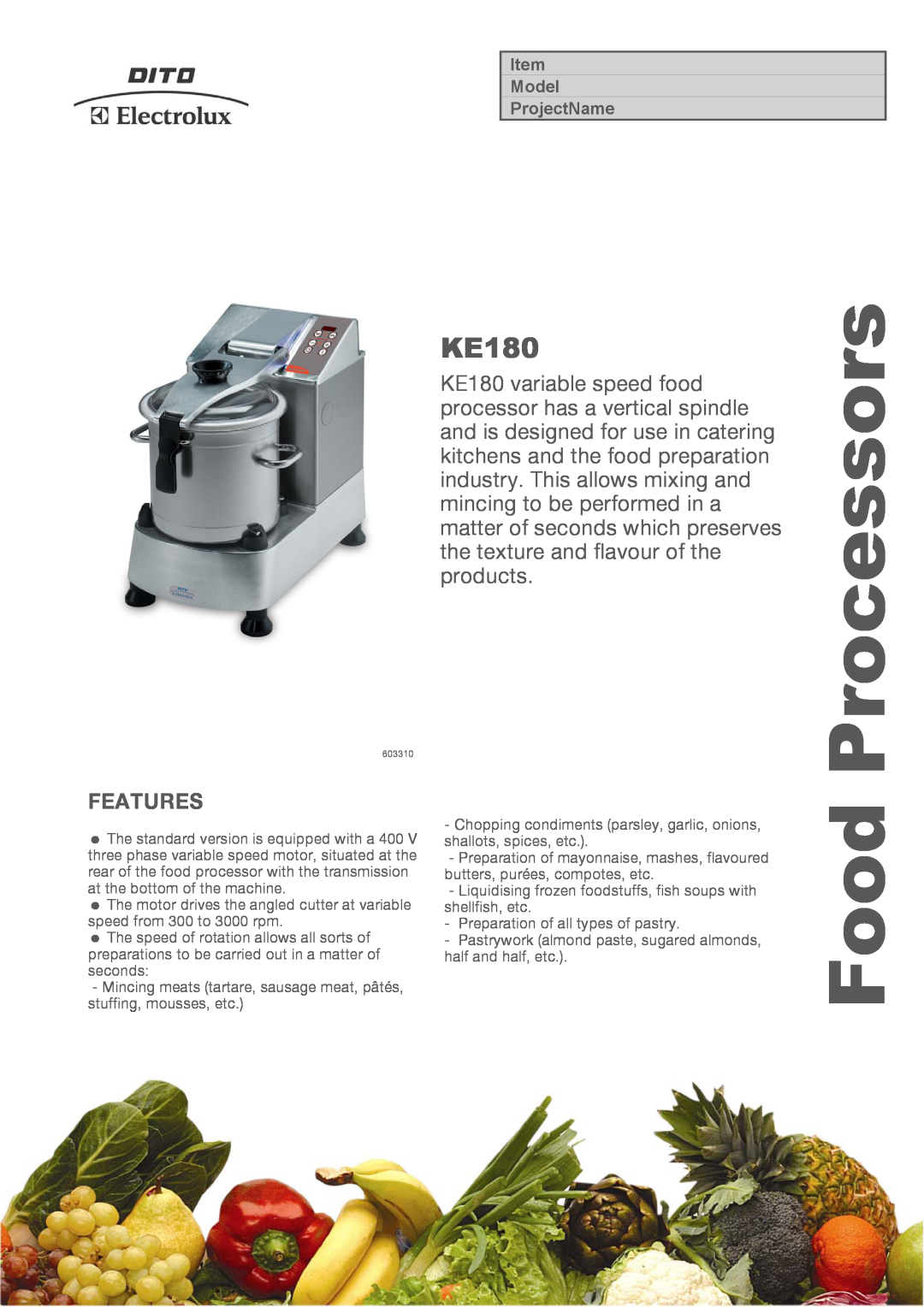 Electrolux KE180F, 603310 manual Features, Processors, Food, Model ProjectName 