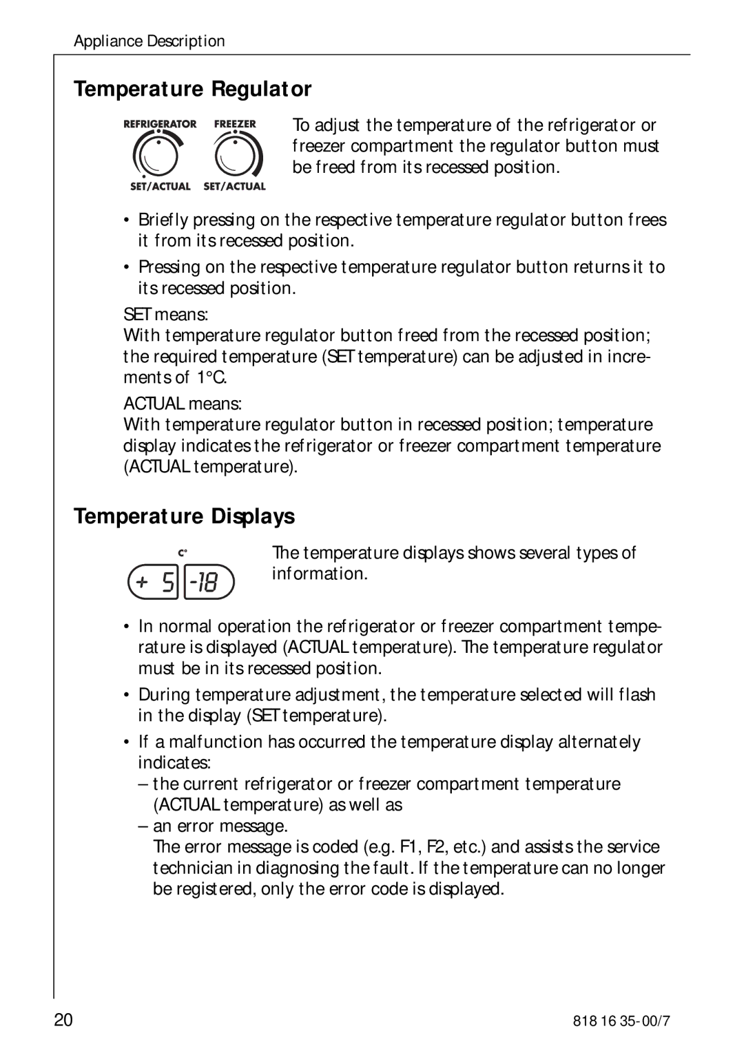 Electrolux KO_SANTO 4085 operating instructions Temperature Regulator, Temperature Displays 