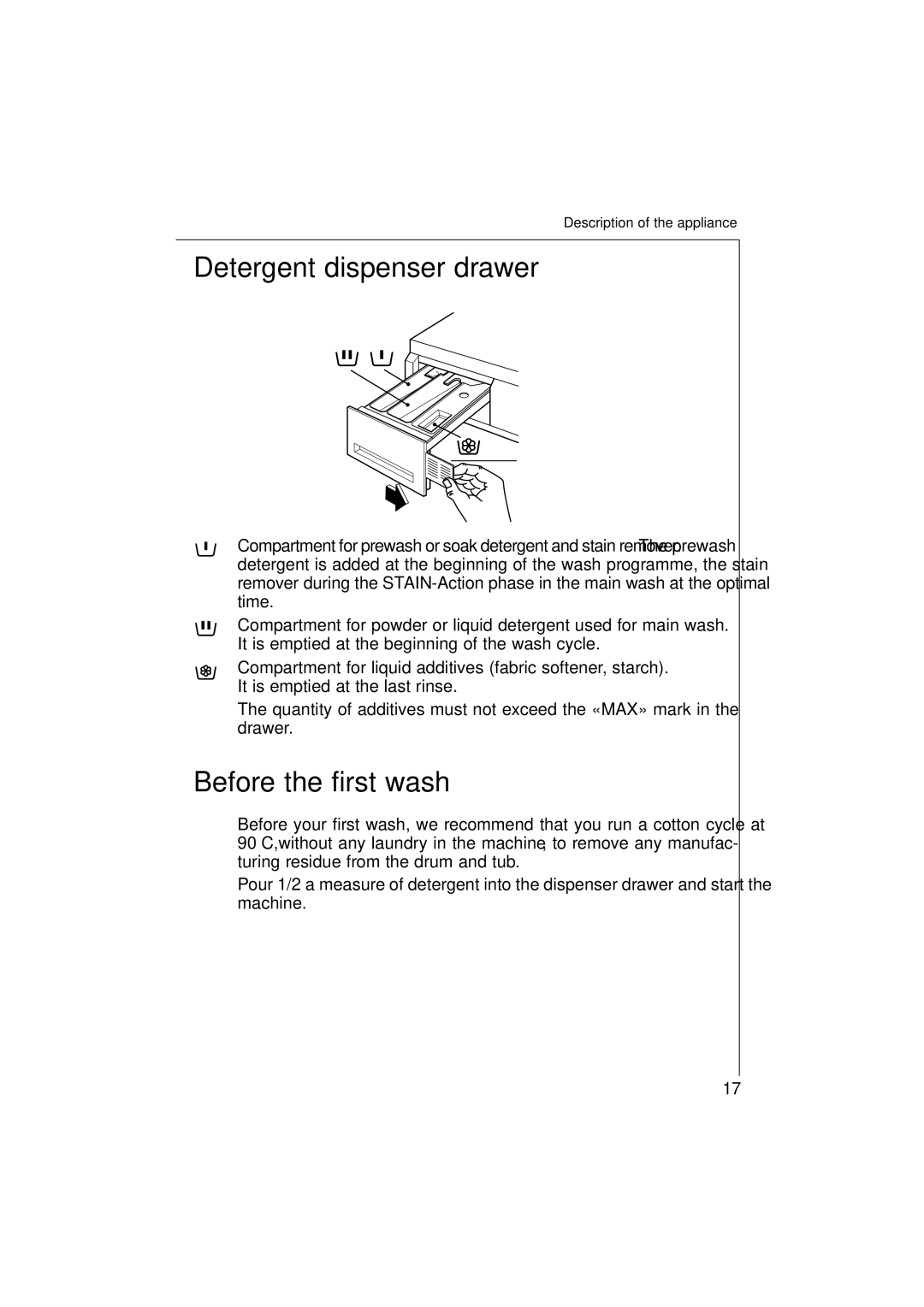 Electrolux L 12720 VIT manual Detergent dispenser drawer, Before the first wash 