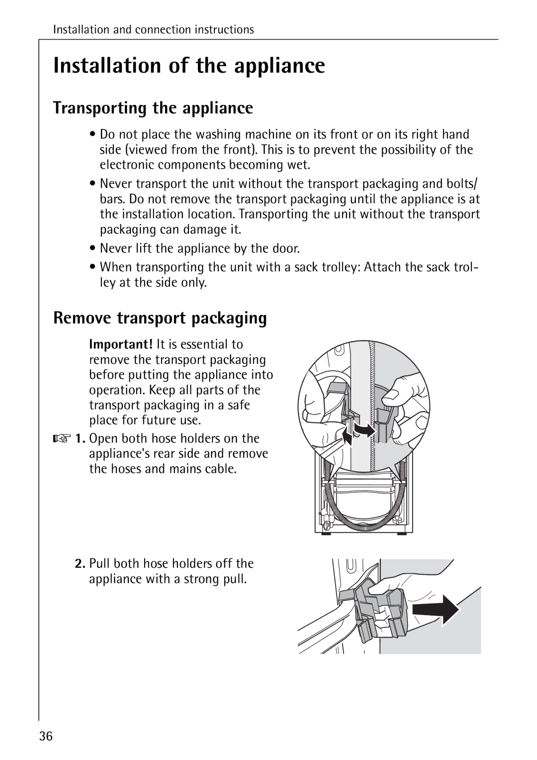 Electrolux LAVAMAT 51635 manual Installation of the appliance, Transporting the appliance, Remove transport packaging 